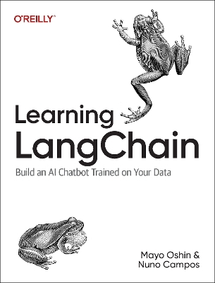 Learning Langchain - Mayo Oshin, Nuno Campos