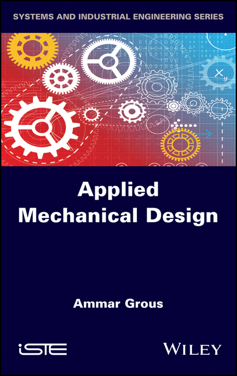 Applied Mechanical Design -  Ammar Grous