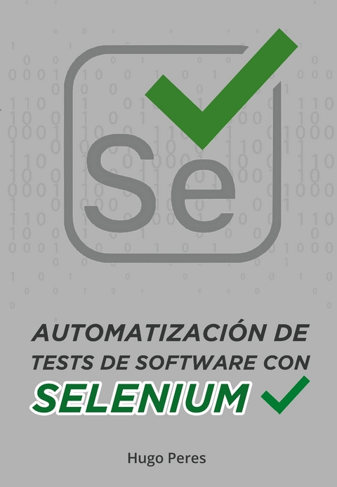 Automatización de Tests de Software Con Selenium -  &  quote;  Hugo&  quote;  &  quote;  Peres&  quote;  
