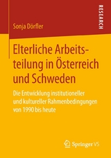 Elterliche Arbeitsteilung in Österreich und Schweden - Sonja Dörfler