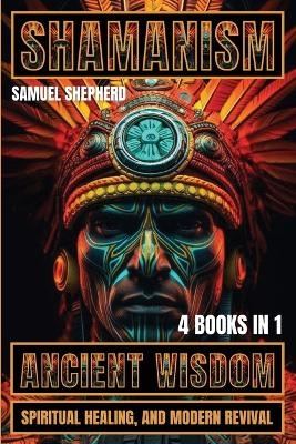 Shamanism - Samuel Shepherd