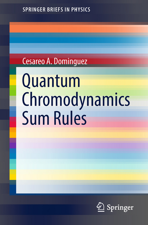 Quantum Chromodynamics Sum Rules - Cesareo A. Dominguez
