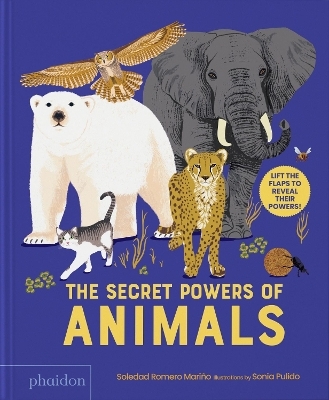 The Secret Powers of Animals - Soledad Romero Mariño