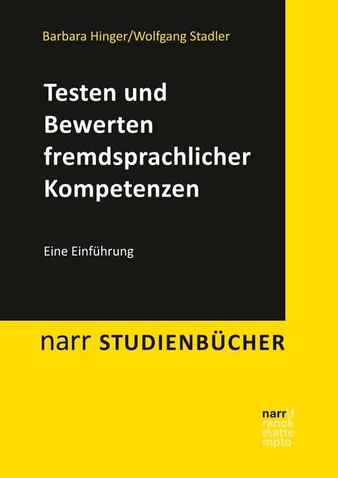 Testen und Bewerten fremdsprachlicher Kompetenzen - Barbara Hinger, Wolfgang Stadler