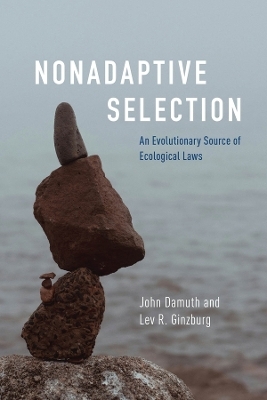 Nonadaptive Selection - John Damuth, Lev R. Ginzburg