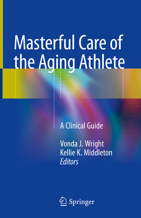 Masterful Care of the Aging Athlete - 