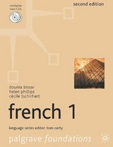 Foundations French 1 - Bissar, Dounia; Phillips, Helen; Tschirhart, Cecile