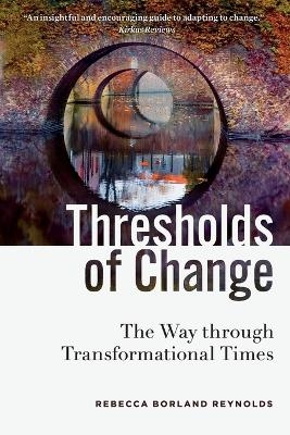 Thresholds of Change - Rebecca Borland Reynolds