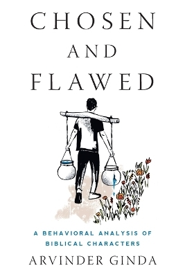 Chosen and Flawed - Arvinder Ginda