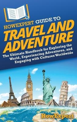 HowExpert Guide to Travel and Adventure -  HowExpert