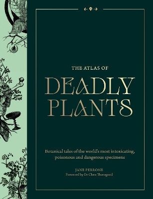 Atlas of Deadly Plants - Jane Perrone