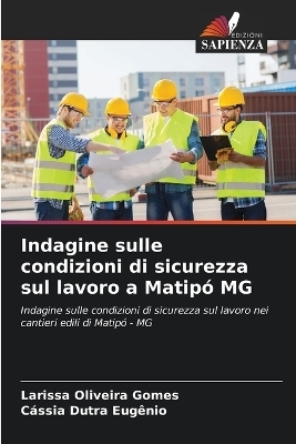 Indagine sulle condizioni di sicurezza sul lavoro a Matipó MG - Larissa Oliveira Gomes, Cássia Dutra Eugênio