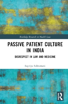 Passive Patient Culture in India - Supriya Subramani