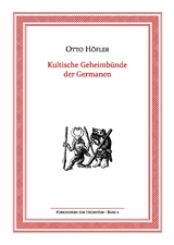 Kultische Geheimbünde der Germanen - Otto Höfler