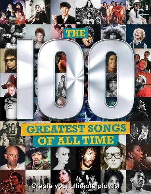 The 100 Greatest Songs of All Time - Carolyn McHugh