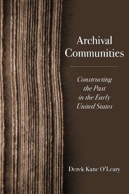 Archival Communities - Derek Kane O'Leary