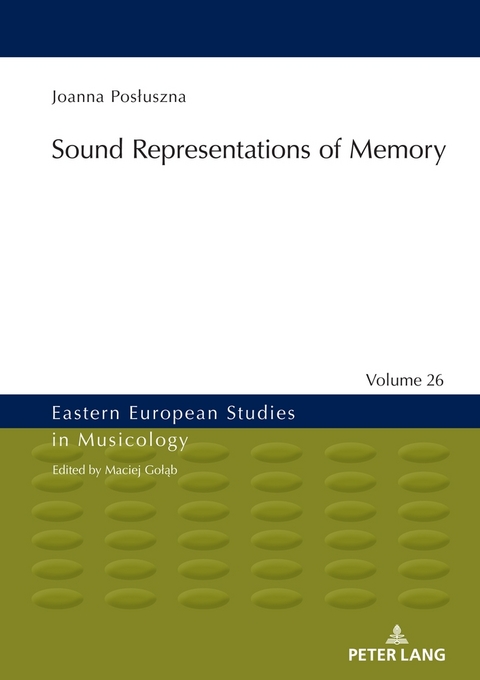 Sound Representations of Memory - Joanna Posłuszna