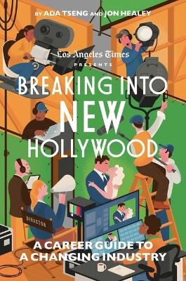 Breaking Into New Hollywood -  The Los Angeles Times