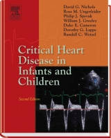 Critical Heart Disease in Infants and Children - Ungerleider, Ross M.; Nichols, David G.; Spevak, Philip J.; Greeley, William J.; Cameron, Duke E.