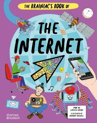 The Brainiac's Book of the Internet - Larissa Suzuki