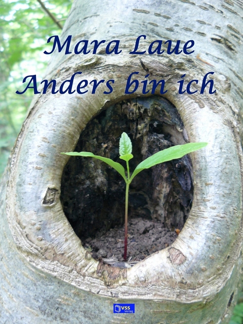 Anders bin ich - Mara Laue