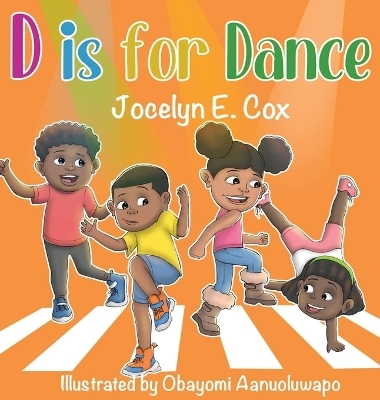 D is for Dance - Jocelyn E Cox