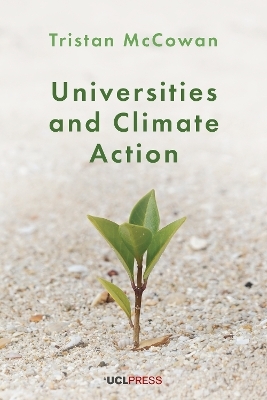 Universities and Climate Action - Tristan McCowan