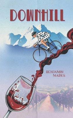 Downhill - Benjamin Marks