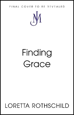 Finding Grace - Loretta Rothschild