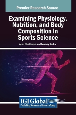 Examining Physiology, Nutrition, and Body Composition in Sports Science - 