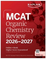 MCAT Organic Chemistry Review 2026-2027 - Kaplan Test Prep