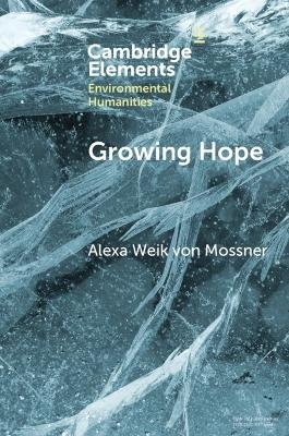 Growing Hope - Alexa Weik von Mossner