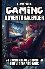 Gaming Adventskalender - Robert Fiedler