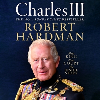 Charles III - Robert Hardman; Robert Hardman