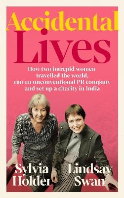 Accidental Lives - Sylvia Holder, Lindsay Swan