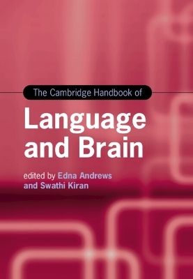 The Cambridge Handbook of Language and Brain - 