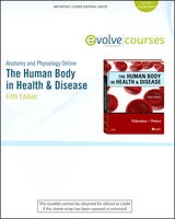 Anatomy and Physiology Online for the Human Body in Health & Disease - Thibodeau, Gary A.; Patton, Dr. Kevin T.