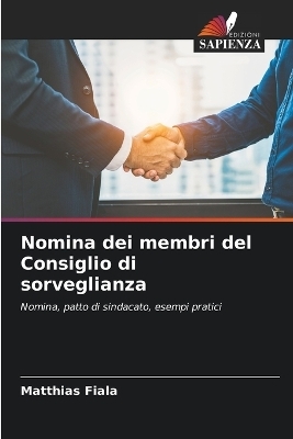 Nomina dei membri del Consiglio di sorveglianza - Matthias Fiala