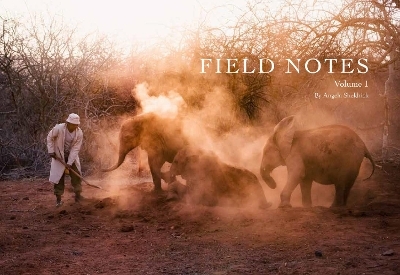 Field Notes - Angela Sheldrick