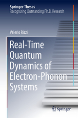 Real-Time Quantum Dynamics of Electron–Phonon Systems - Valerio Rizzi