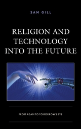 Religion and Technology into the Future -  Sam Gill