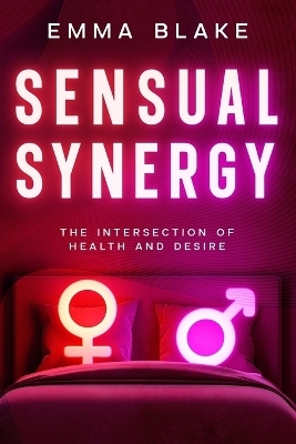 Sensual Synergy - Emma Blake