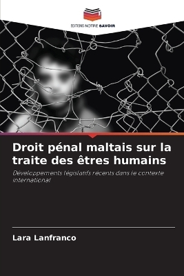 Droit pénal maltais sur la traite des êtres humains - Lara Lanfranco