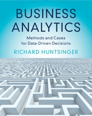 Business Analytics - Richard Huntsinger