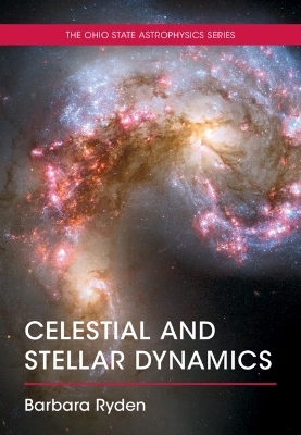 Celestial and Stellar Dynamics - Barbara Ryden