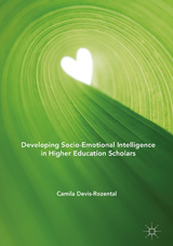 Developing Socio-Emotional Intelligence in Higher Education Scholars - Camila Devis-Rozental