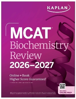 MCAT Biochemistry Review 2026-2027 -  Kaplan Test Prep