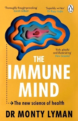 The Immune Mind - Monty Lyman