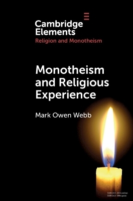 Monotheism and Religious Experience - Mark Owen Webb