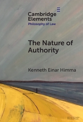 The Nature of Authority - Kenneth Einar Himma